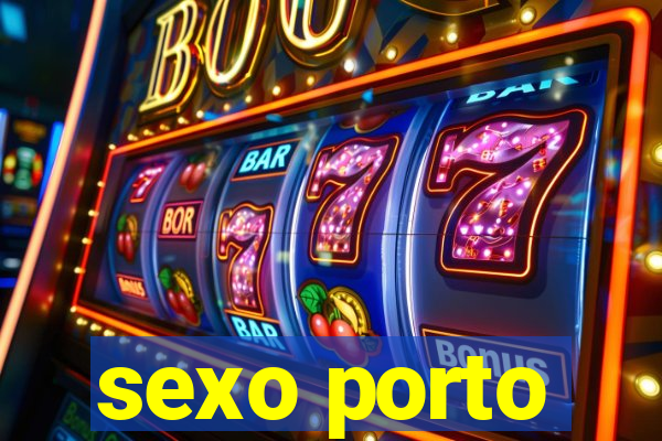 sexo porto